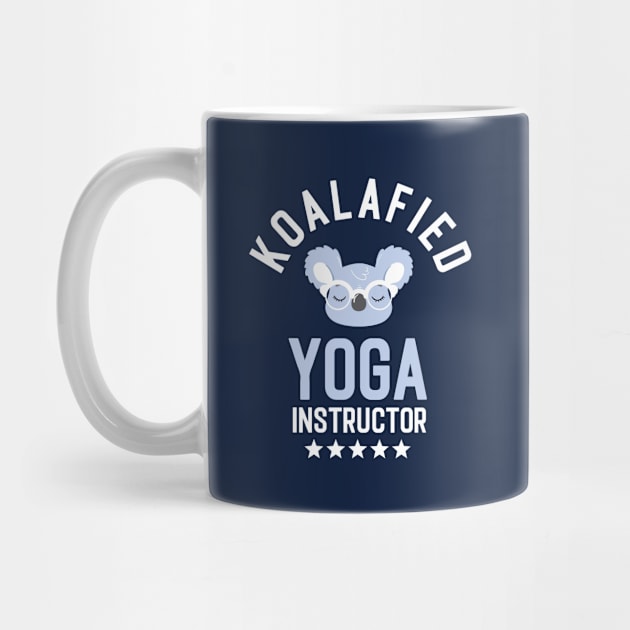 Koalafied Yoga Instructor - Funny Gift Idea for Yoga Instructors by BetterManufaktur